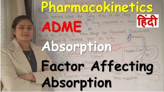 Pharmacokinetics in Hindi  Part 1  ADME  Absorption  Factor Affecting Absorption [upl. by Norby]