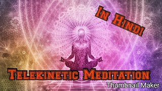 How to do meditation for telekinesis in hindi [upl. by Lorelie]