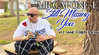 MrCaponeE  Still Missing You Official Music Video [upl. by Artenehs622]