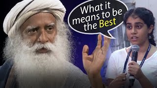 How to be The Best at what you do  Sadhguru Youth amp Truth [upl. by Nylzor]