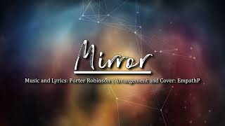 Mirror  EmpathP Arrangement feat Lin Lai [upl. by Kentigera]