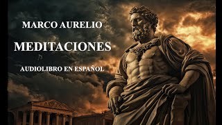 MARCO AURELIO  MEDITACIONES Audiolibro en español [upl. by Roots225]