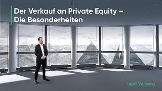 Der Verkauf an Private Equity – die Besonderheiten  Folge 7 [upl. by Idnat]