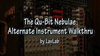 The QUBit Nebulae Alternate Instrument Walkthru by LavLab [upl. by Madella448]