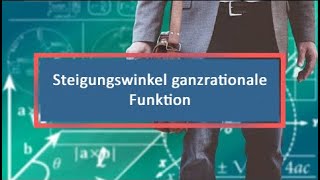 Steigungswinkel ganzrationale Funktion [upl. by Brose]