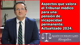 Aspectos que valora el tribunal médico incapacidad permanente [upl. by Felita34]