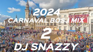 OILSJT CARNAVAL BOSJMIX 2  2024  DJ SNAZZY [upl. by Neehcas]