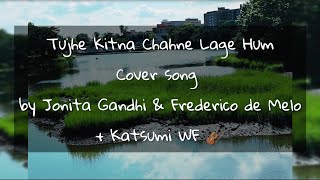 Tujhe Kitna Chahne Lage Hum Jonita Gandhi Frederico de Melo Cover  Violin Obbligato improvisation🎻 [upl. by Fraya853]