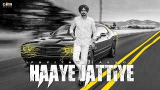 Haaye Jattiye Official Video Pavitar Lassoi  Latest Punjabi Songs 2024 [upl. by Nosmoht]