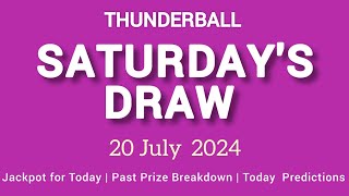 The National Lottery Thunderball Draw For Saturday 20 July 2024 [upl. by Isyak585]