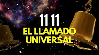 POR QUÉ se dice que el 1111 es EL LLAMADO UNIVERSAL ✨ y su significado ESPIRITUAL [upl. by Susanna]