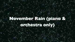 November rain track piano and orchestra only [upl. by Agnot]