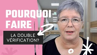 Pourquoi faire la double vérification [upl. by Rialc]