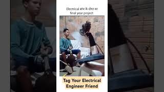 Electrical Engineer Final year Project viralvideo shorts engineering engineer reels funny ee [upl. by Ottavia676]