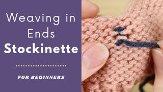 How to Weave in Ends in Stockinette  Invisible Finishing Technique Knitting [upl. by Damalis]