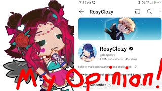 My Opinion On The RosyClozy Allegations Drama  Everything I know  Gacha Rant [upl. by Radbourne]