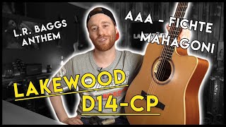 Vollmassiv und Made in Germany  Lakewood D14CP mit dem LR Baggs Anthem Tonabnehmer [upl. by Atteuqahc261]