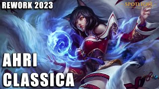 Ahri Classica Rework 2023  Spotlight COMPLETO [upl. by Enyrhtak]