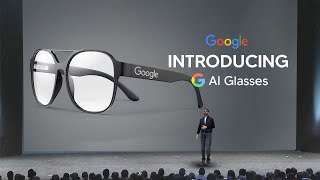 Googles New AI Glasses Are The Future Of AI Android XR Explained [upl. by Baseler649]