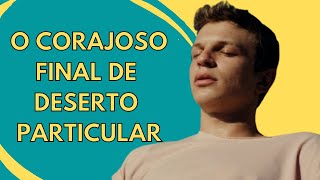 DESERTO PARTICULAR  CINEMA BRASILEIRO DIGNO DE OSCAR  ANÁLISE CRÍTICA [upl. by Eiroj]