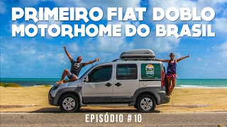 PRIMEIRO FIAT DOBLO MOTORHOME DO BRASIL  10  VIAGEM DE CARRO  DO NORTE AO NORTE [upl. by Rubenstein]