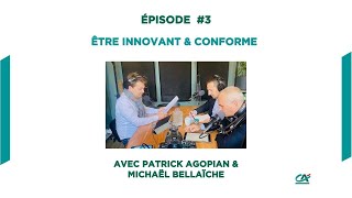 PODCAST Ã‰pisode 3  ÃŠtre innovant amp conforme [upl. by Nerat501]