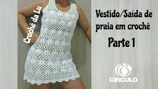 VestidoSaída de praia em crochê  Parte 1 [upl. by Tower531]