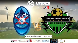 SAN JUAN vs TASA FC  9VA JORNADA U15 MASC DIV 2  YST [upl. by Roxanne173]