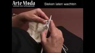 Arte Moda voorbeeld breien Steken laten wachten [upl. by Taub862]