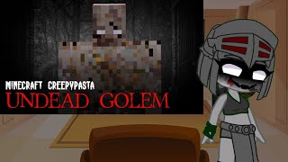 Mob Talker React to Minecraft Creepypasta  UNDEAD GOLEM [upl. by Cattima]