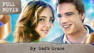 By Gods Grace  English Full Movie  Drama Family [upl. by Modie50]