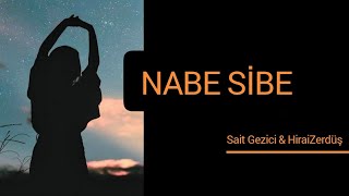 Sait Gezici amp HiraiZerdüş  NABE SİBE [upl. by Papke]