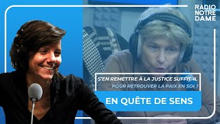 En Quête de Sens  Sen remettre à la justice suffitil pour retrouver la paix en soi [upl. by Cavan]