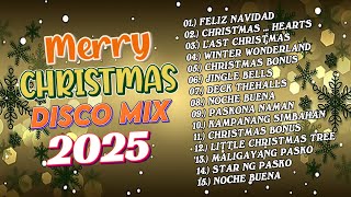 Tagalog Christmas Nonstop Songs 2025 🧦 Christmas Songs Medley DISCO Nonstop🎅 [upl. by Scutt658]