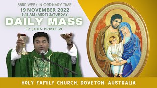 Daily Mass  19 NOV 2022 915 AM AEDT  Fr John Prince VC  Holy Family Church Doveton [upl. by Carthy]