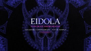 Eidola  Golgotha Compendium Fifth Temple Instrumental Visualizer [upl. by Ottillia259]