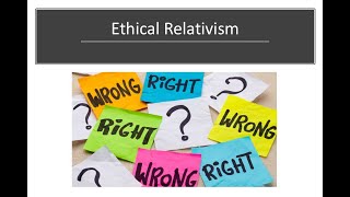 Ethical Relativism [upl. by Markland]