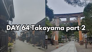 Solo Travel Vlogs Day 64 Takayama Part 2 [upl. by Jew]