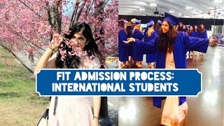 ADMISSION at FIT NYC for International Students Process Overview [upl. by Airetnahs]