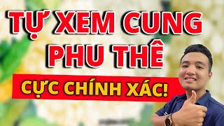 Tự Xem Cung Phu Thê Chính Xác Đến Khó Tin Chỉ Sau 10 Phút Ngắn Ngủi  Tử Vi Lê Đức [upl. by Aryaz]