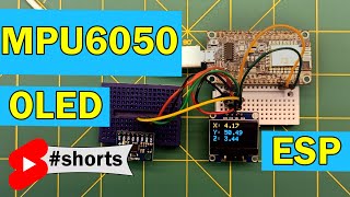 Display MPU6050 values on the OLED  MPU6050 Accelerometer and Gyroscope ESP8266 shorts [upl. by Halonna]