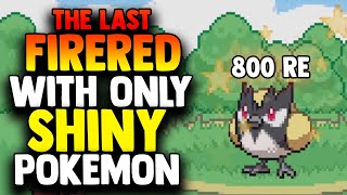 Can You Beat Pokemon The Last FireRed With ONLY SHINY POKEMON IMPOSSIBLE CHALLENGE [upl. by Fields]