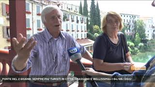 PONTE DEL 2 GIUGNO SEMPRE PIU TURISTI IN CITTA «BASSANO E BELLISSIMA»  04062022 [upl. by Imoyik]