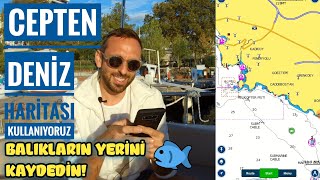 Cep Telefonumuzdan Deniz Navigasyon Programı Kullanıyoruz  Navionics  Balık Yerlerini İşaretleyin [upl. by Steffie]