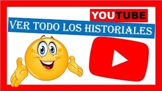 Como ver todo el historial de youtube  Todo los historiales de youtube [upl. by Simdars]