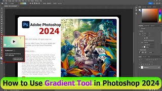 How to Use Gradient Tool in Photoshop 2024 [upl. by Anallij609]