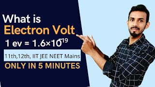 what is an electron volt  electron volt in physics class 12  joule to electron voltev conversion [upl. by Laefar]