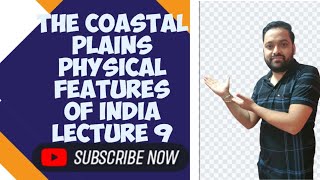 THE COASTAL PLAINS PHYSICAL FEATURES OF INDIA NCERTCLASS 9TH [upl. by Brear]