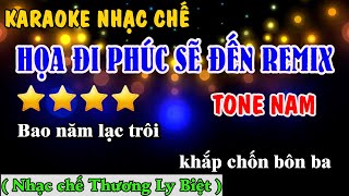 Karaoke Họa Đi Phúc Sẽ Đến Remix Tone Nam  Nhạc Chế Thương Ly Biệt [upl. by Eberto]