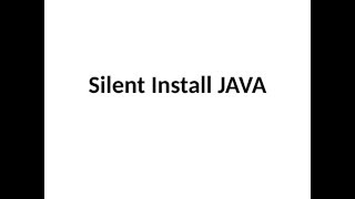 Silent Install JAVA [upl. by Ettennad]